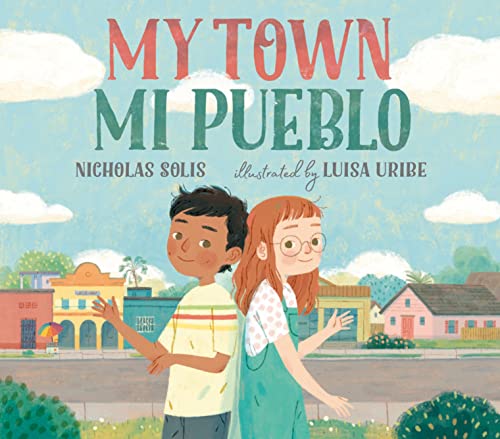 My Town/Mi Pueblo