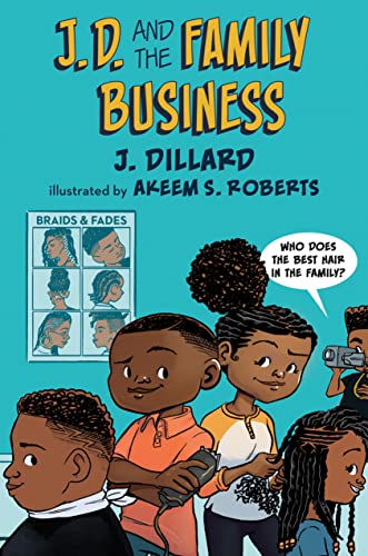 J.D. and the Family Business (J. D. the Kid Barber, Bk. 2)