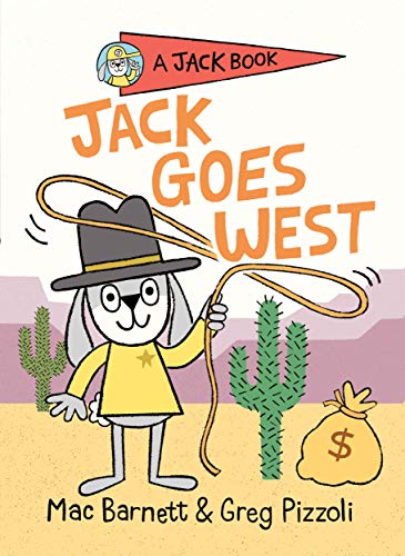 Jack Goes West (A Jack Book, Bk. 4)