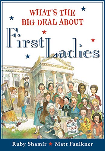 First Ladies (What's the Big Deal About)