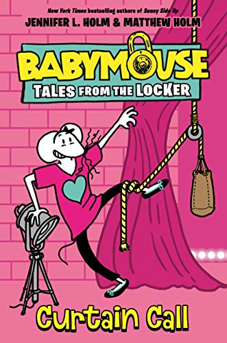 Curtain Call (Babymouse Tales from the Locker)