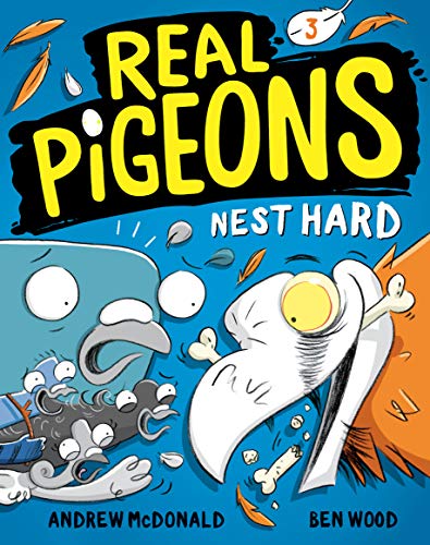 Nest Hard (Real Pigeons, Bk. 3)