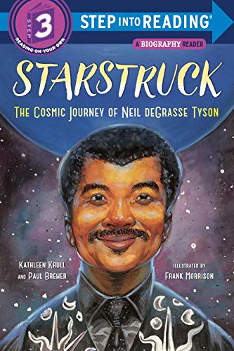 Starstruck: The Cosmic Journey of Neil deGrasse Tyson (Step into Reading Level 3)