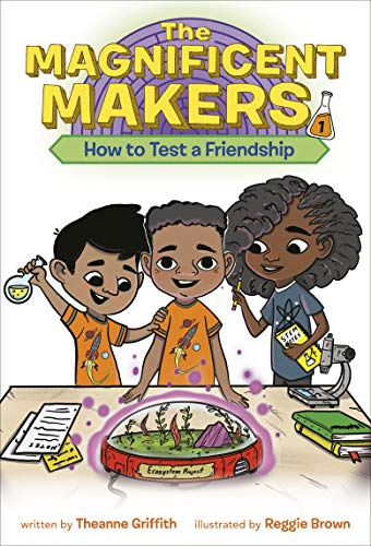 How to Test a Friendship (The Magnificent Makers, Bk. 1)