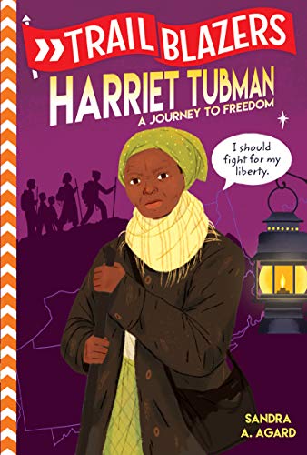 Harriet Tubman: A Journey to Freedom (Trail Blazers)