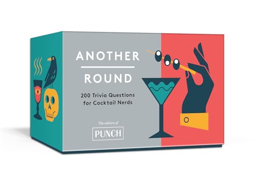 Another Round: 200 Trivia Questions for Cocktail Nerds