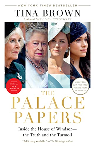 The Palace Papers: Inside the House of Windsor—the Truth and the Turmoil