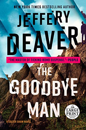 The Goodbye Man (Colter Shaw, Bk. 2 — Large Print)