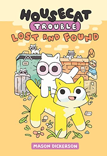 Lost and Found (Housecat Trouble, Bk. 2)