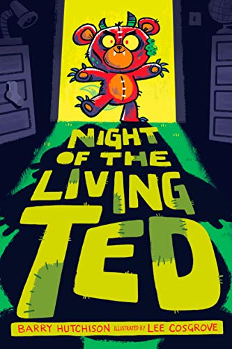 Night of the Living Ted (Living Ted, Bk. 1)