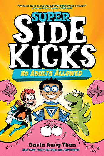 No Adults Allowed (Super Sidekicks, Vol. 1)