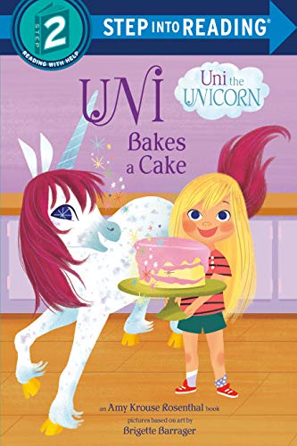 Uni Bakes a Cake (Uni the Unicorn, Step Into Reading, Step 2)