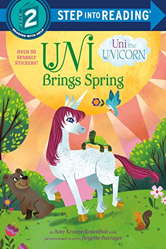 Uni Brings Spring (Uni the Unicorn - Step into Reading Level 2)