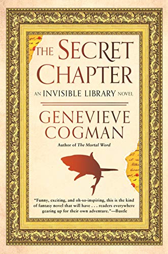The Secret Chapter (An Invisible Library Novel, Bk. 6)