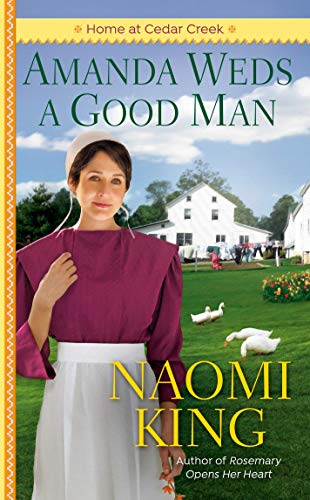 Amanda Weds a Good Man (Home at Cedar Creek, Bk. 3)