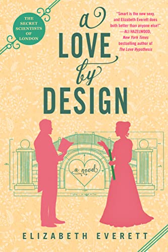 A Love by Design (The Secret Scientists of London, Bk. 3)
