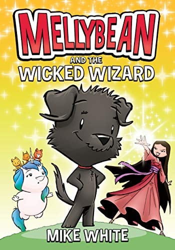 Mellybean and the Wicked Wizard (Mellybean, Vol. 2)