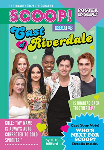 Cast of Riverdale (Scoop!, Bk. 3)