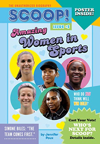 Amazing Women in Sports (Scoop! Issue #5)