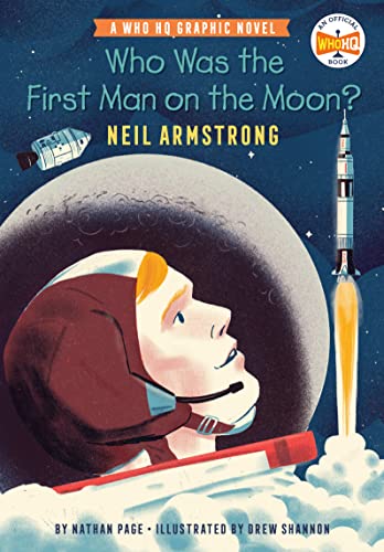 Who Was the First Man on the Moon?: Neil Armstrong (WhoHQ Graphic Novel)