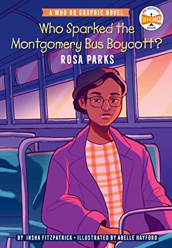 Who Sparked the Montgomery Bus Boycott?: Rosa Parks (WhoHQ Graphic Novels)