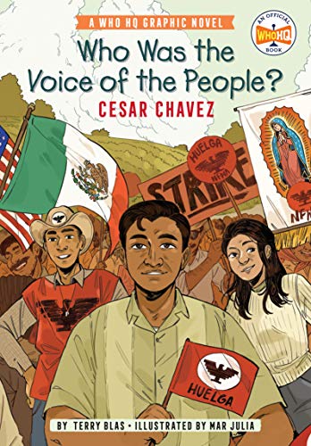 Who Was the Voice of the People?: Cesar Chavez (Who HQ Graphic Novels)