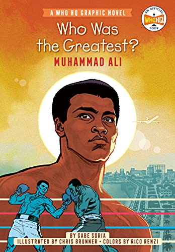 Who Was the Greatest?: Muhammad Ali (WhoHQ Graphic Novel)