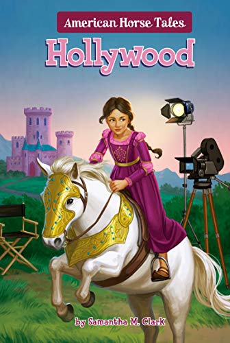 Hollywood (American Horse Tales, Bk. 2)