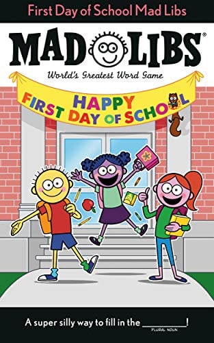 First Day of School Mad Libs