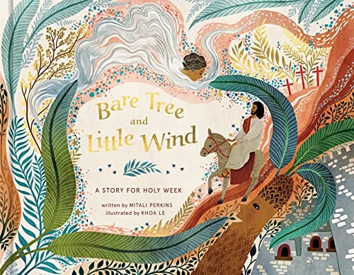 Bare Tree and Little Wind: A Story for Holy Week