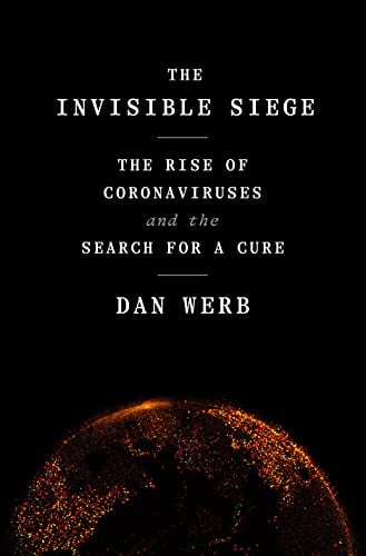 The Invisible Siege: The Rise of Coronaviruses and the Search for a Cure
