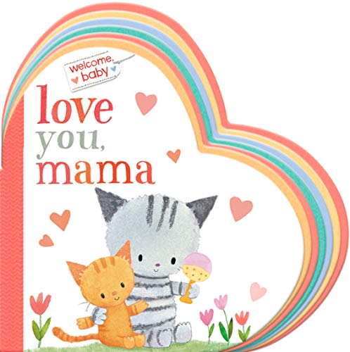 Love You, Mama (Welcome, Baby)