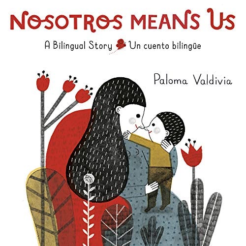 Nosotros Means Us: A Bilingual Story/Un Cuento Bilingue