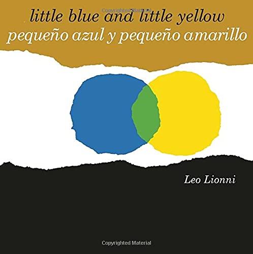 Little Blue and Little Yellow/Pequeno Azul Y Pequeno Amarillo