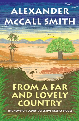 From a Far and Lovely Country (No. 1 Ladies' Detective Agency, Bk. 24)