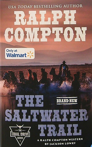 Ralph Compton The Saltwater Trail (The Trail Drive Series) (Walmart Edition)