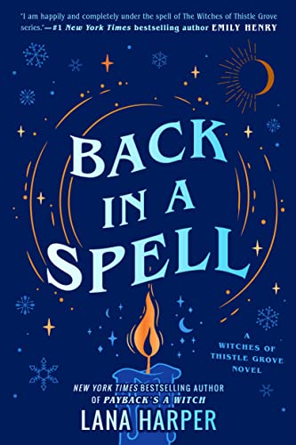 Back in a Spell (The Witches of Thistle Grove, Bk. 3)