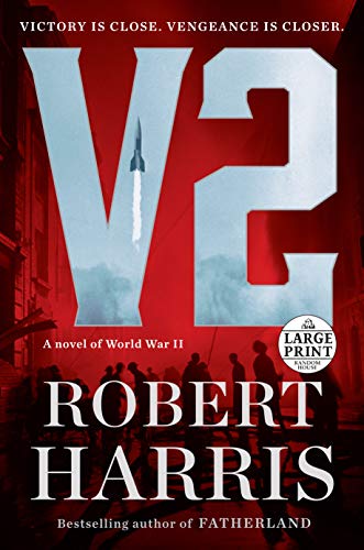 V2: A novel of World War II (Large Print)