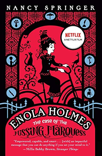 The Case of the Missing Marquess (An Enola Holmes Mystery, Bk. 1)