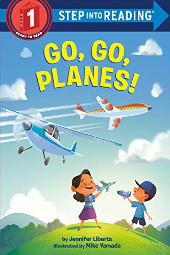 Go, Go, Planes! (Step into Reading Step 1)