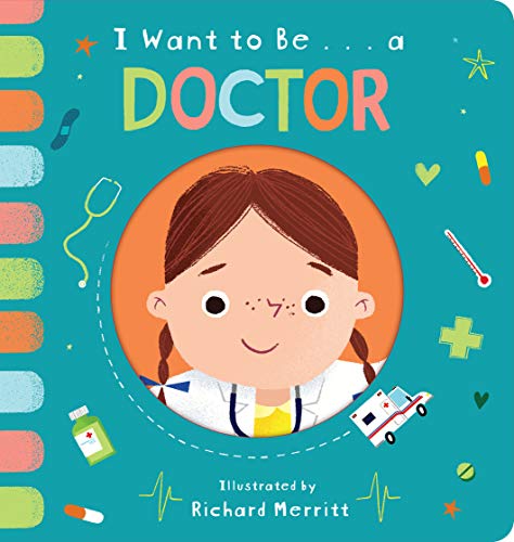 I Want to Be... a Doctor (I Want to Be)