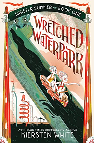 Wretched Waterpark (Sinister Summer Series, Bk. 1)