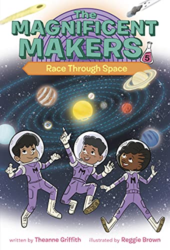 Race Through Space (The Magnificent Makers, Bk. 5)
