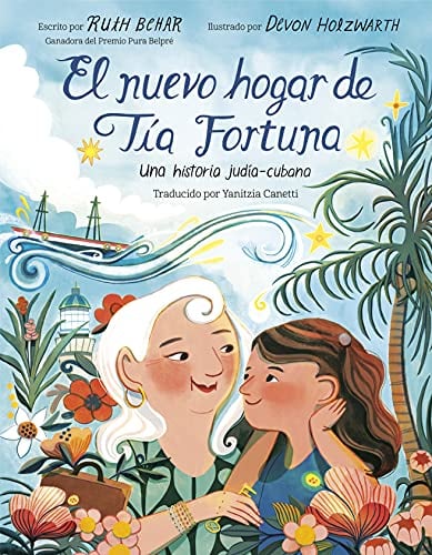 El Nuevo Hogar De Tia Fortuna: Una Historia Judia-Cubana