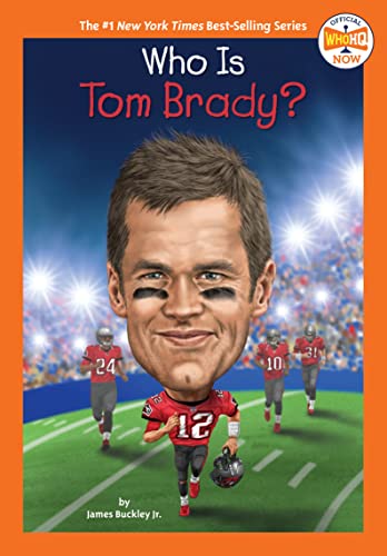 Who Is Tom Brady? (Who HQ Now)