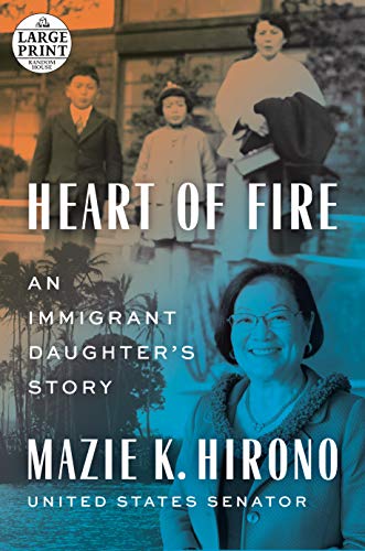 Heart of Fire: An Immigrant Daughter's Story (Large Print)