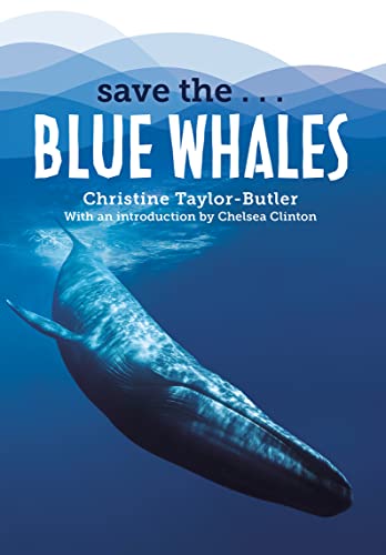 Save the...Blue Whales (Save The...)