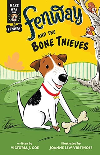 Fenway and the Bone Thieves (Make Way for Fenway, Volume 1)
