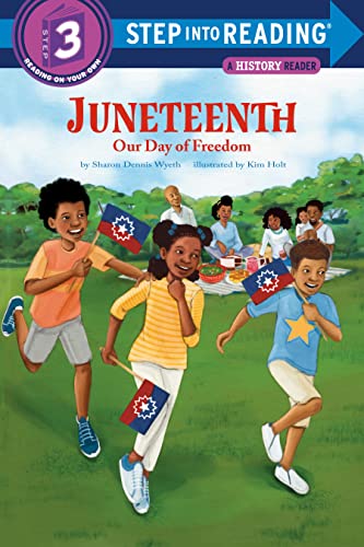 Juneteenth: Our Day of Freedom (Step Into Reading, Step 3)