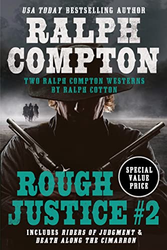 Rough Justice (Ralph Compton Double, Bk. 2)